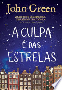 Capa de A Culpa é das Estrelas