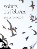 Capa de Sobre os felizes