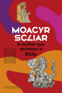 Capa de A mulher que escreveu a Bíblia (Nova edição)