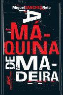 Capa de A máquina de madeira