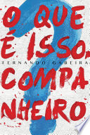 Capa de O que é isso, companheiro?