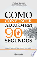 Capa de Como convencer alguém em 90 segundos